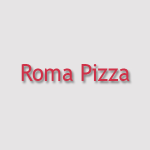 Roma Pizza Menu, Prices And Locations