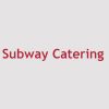 Subway Catering store hours