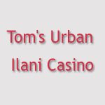 Tom's Urban Ilani Casino Lunch Menu