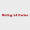 Nothing But Noodles store hours