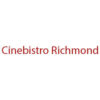 Cinebistro Richmond store hours