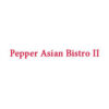Pepper Asian Bistro II  store hours